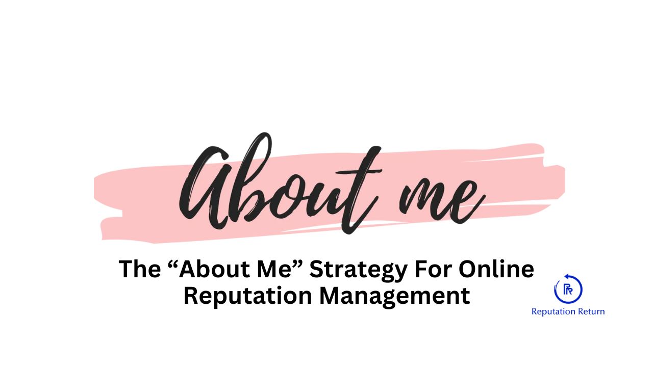 What is the "about me" method for online reputation management and optimization?