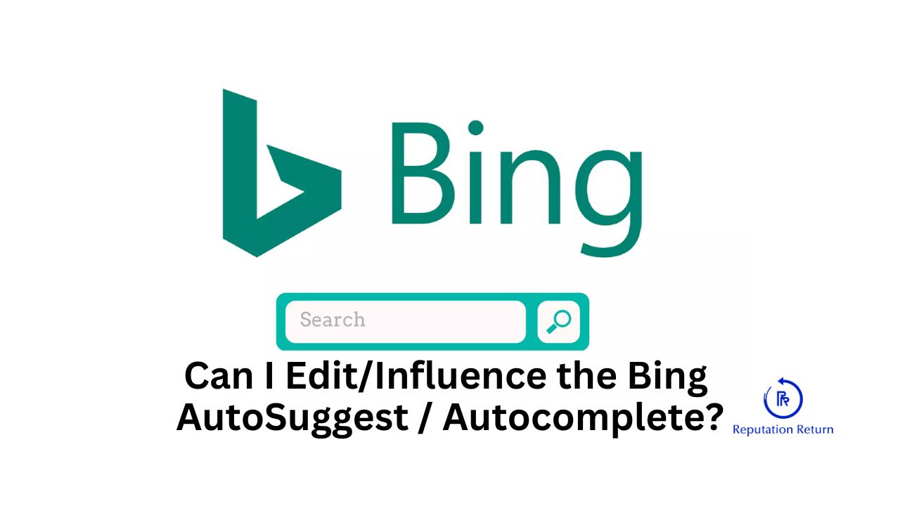 Can I Edit/Influence the Bing AutoSuggest Autocomplete.