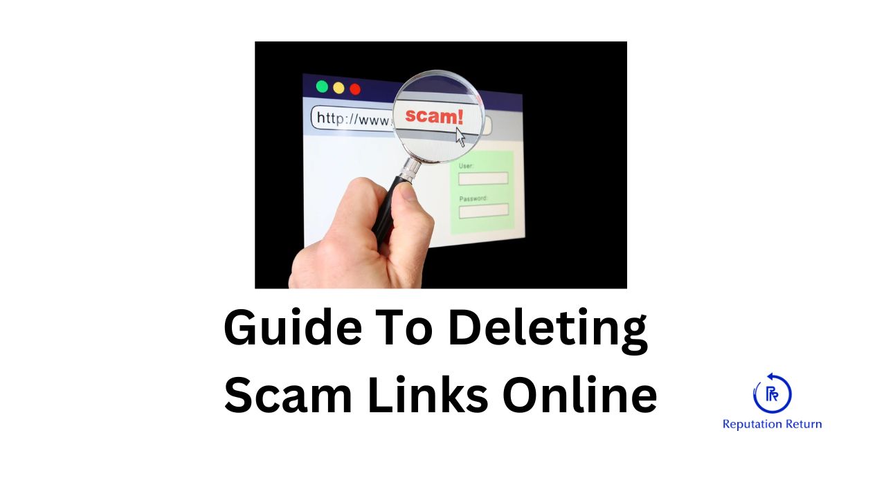 scam links removal and ORM