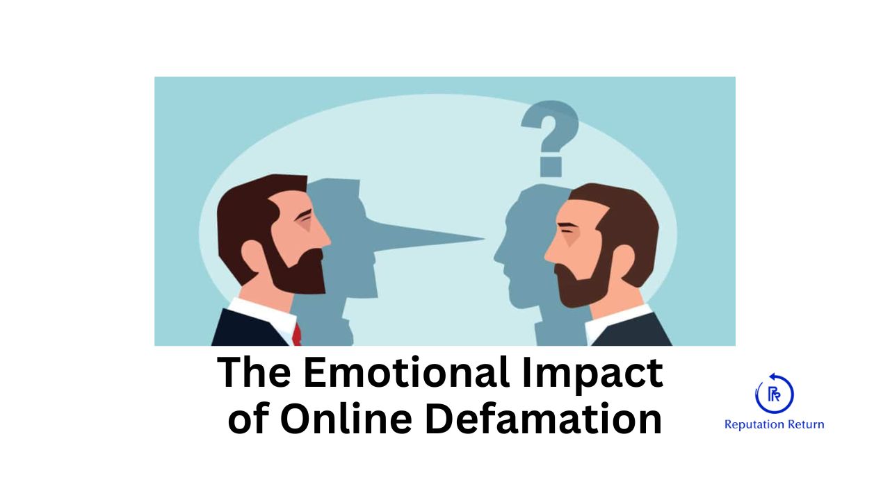 what is the emotional impact of online defamation