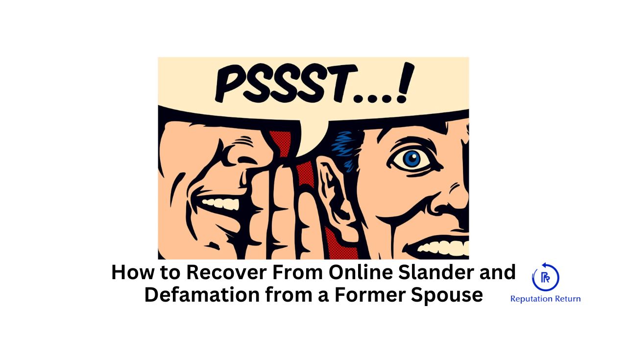 online defamation exhusband exwife emotional pain reputation damaged